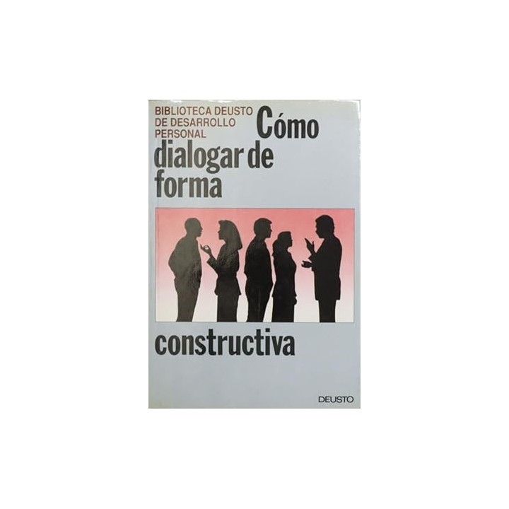 Cómo dialogar de forma constructiva